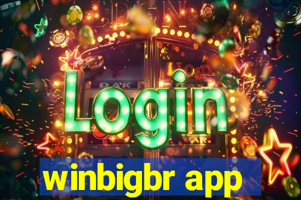 winbigbr app